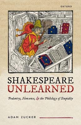Shakespeare Unlearned - Adam Zucker