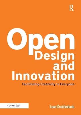 Open Design and Innovation - Leon Cruickshank