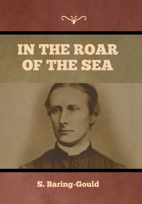 In the Roar of the Sea - S Baring-Gould