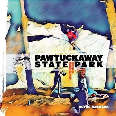 Pawtuckaway State Park Climbing Guide - Bryce Dalhaus