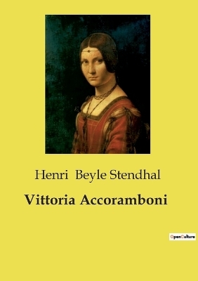 Vittoria Accoramboni - Henri Beyle Stendhal