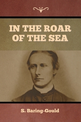 In the Roar of the Sea - S Baring-Gould