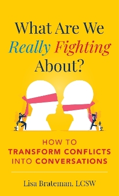 What Are We Really Fighting About? - Lisa Brateman