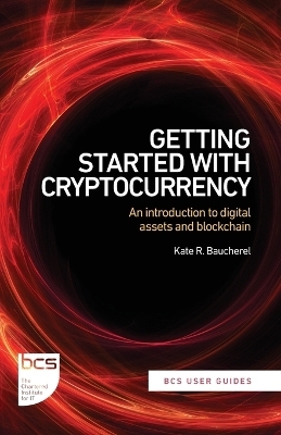 Getting Started with Cryptocurrency - Kate R Baucherel