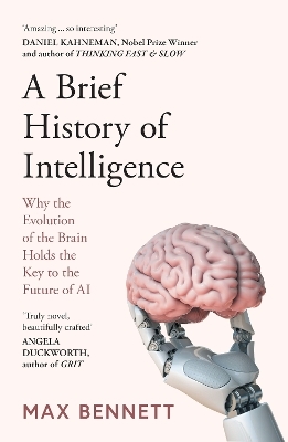 A Brief History of Intelligence - Max Bennett