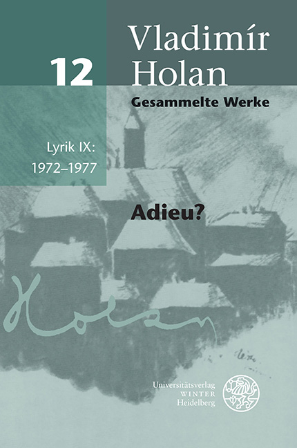 Gesammelte Werke / Lyrik IX: 1972–1977 - Vladimír Holan