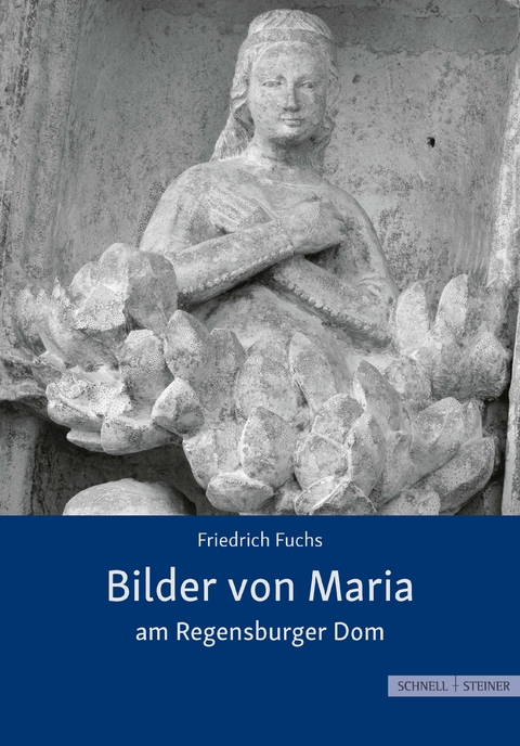 Bilder von Maria am Regensburger Dom - Friedrich Fuchs