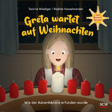 Greta wartet auf Weihnachten - Wie der Adventskranz erfunden wurde - Sabine Wiediger