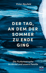 Der Tag, an dem der Sommer zu Ende ging - Vivien Neufeld