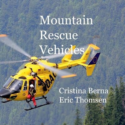 Mountain Rescue Vehicles - Cristina Berna, Eric Thomsen