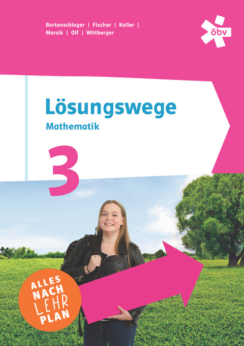 Lösungswege 3, Schulbuch + E-Book - Mathias Bortenschlager, Andreas Fischer, Max Koller, Julia Marsik, Markus Olf, Markus Wittberger