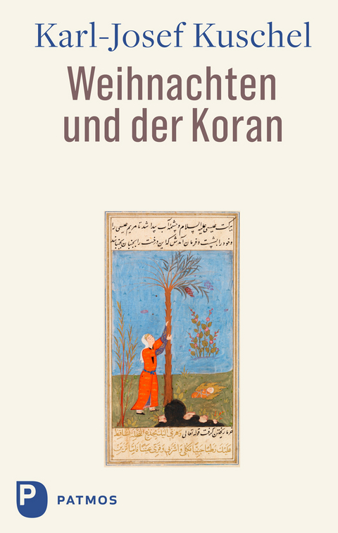 Weihnachten und der Koran - Karl-Josef Kuschel