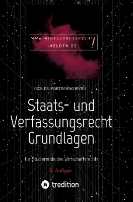 Staats- und Verfassungsrecht Grundlagen - Prof. Dr. Martin Wachovius