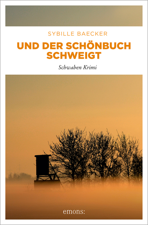 Und der Schönbuch schweigt - Sybille Baecker