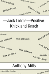 -Jack Liddle-Positive Knick and Knack -  Anthony Mills
