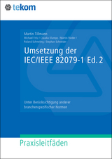 Umsetzung der IEC/IEEE 82079-1 Ed. 2 - Martin Tillmann, Roland Schmeling, Michael Fritz, Martin Rieder, Stephan Schneider, Claudia Klumpp