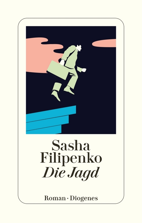 Die Jagd - Sasha Filipenko