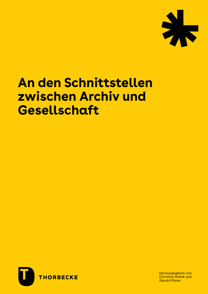 An den Schnittstellen zwischen Archiv und Gesellschaft - 