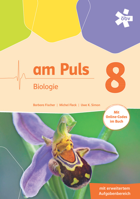 am Puls Biologie 8, Schulbuch + E-Book - Michel Fleck, Dr. Barbara Fischer, Uwe K. Simon