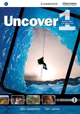 Uncover Level 1 Student's Book with Digital Pack - Ben Goldstein, Ceri Jones