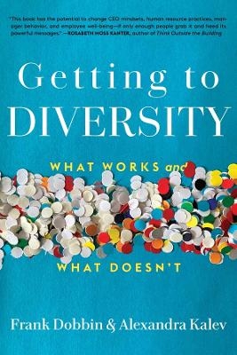 Getting to Diversity - Frank Dobbin, Alexandra Kalev