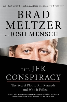The JFK Conspiracy - Brad Meltzer