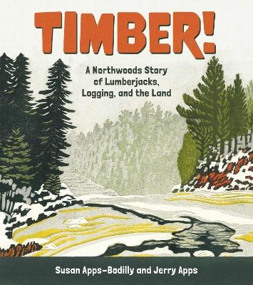 Timber! - Susan Apps-Bodilly, Jerry Apps