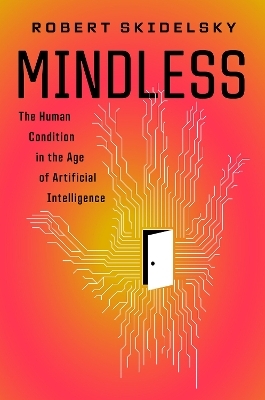 Mindless - Robert Skidelsky