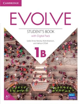 Evolve Level 1B Student's Book with Digital Pack - Leslie Anne Hendra, Mark Ibbotson, Kathryn O'Dell