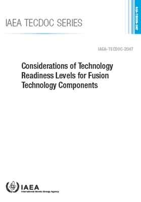 Considerations of Technology Readiness Levels for Fusion Technology Components -  Iaea