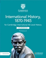 Cambridge International AS Level International History, 1870–1945 Coursebook - Wadsworth, Phil; Walsh-Atkins, Patrick