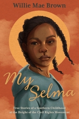 My Selma - Willie Mae Brown