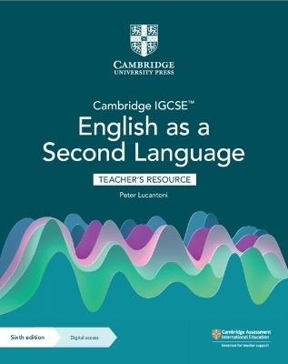 Cambridge IGCSE™ English as a Second Language Teacher's Resource with Digital Access - Peter Lucantoni