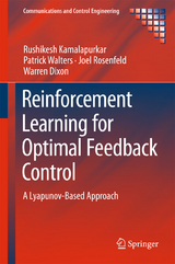 Reinforcement Learning for Optimal Feedback Control - Rushikesh Kamalapurkar, Patrick Walters, Joel Rosenfeld, Warren Dixon