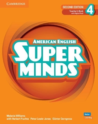 Super Minds Level 4 Teacher' Book with Digital Pack American English - Melanie Williams, Günter Gerngross