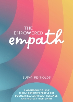 The Empowered Empath - Susan Reynolds