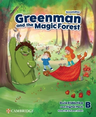 Greenman and the Magic Forest Level B Guía Didáctica con Digital Pack - Katie Hill, Karen Elliott