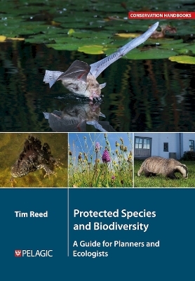 Protected Species and Biodiversity - Tim Reed