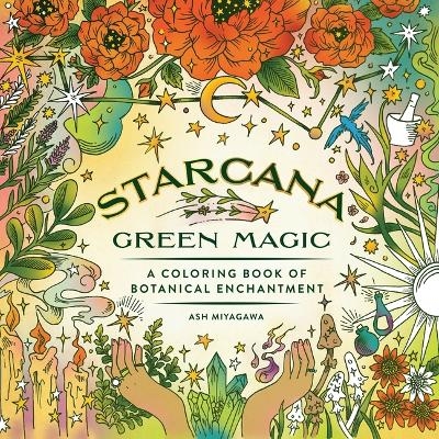 Starcana: Green Magic - Ash Miyagawa