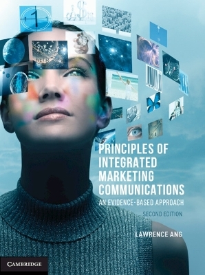 Principles of Integrated Marketing Communications - Lawrence Ang