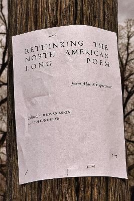 Rethinking the North American Long Poem - 