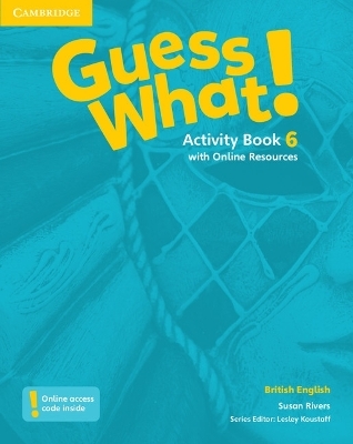 Guess What! Level 6 Activity Book with Online Resources British English - Susan Rivers