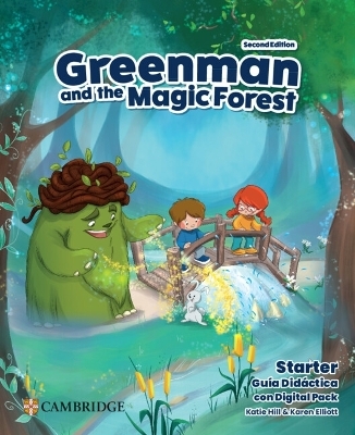 Greenman and the Magic Forest Starter Guía Didáctica con Digital Pack - Katie Hill, Karen Elliott