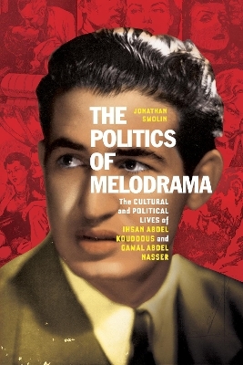 The Politics of Melodrama - Jonathan Smolin