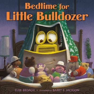 Bedtime for Little Bulldozer - Elise Broach