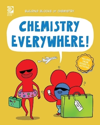 Chemistry Everywhere! - William D Adams