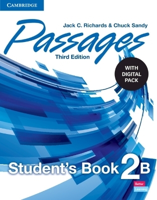 Passages Level 2 Student's Book B with Digital Pack - Jack C. Richards, Chuck Sandy