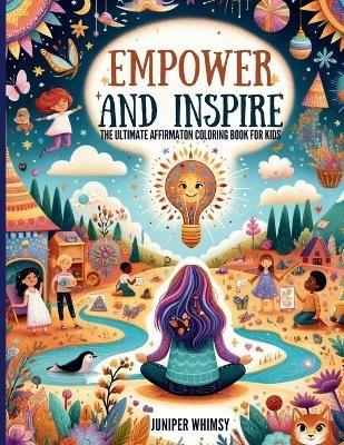 Empower and Inspire -  Whimsy