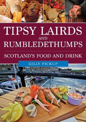 Tipsy Lairds and Rumbledethumps - Gilly Pickup