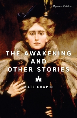 The Awakening and Other Stories - Kate Chopin